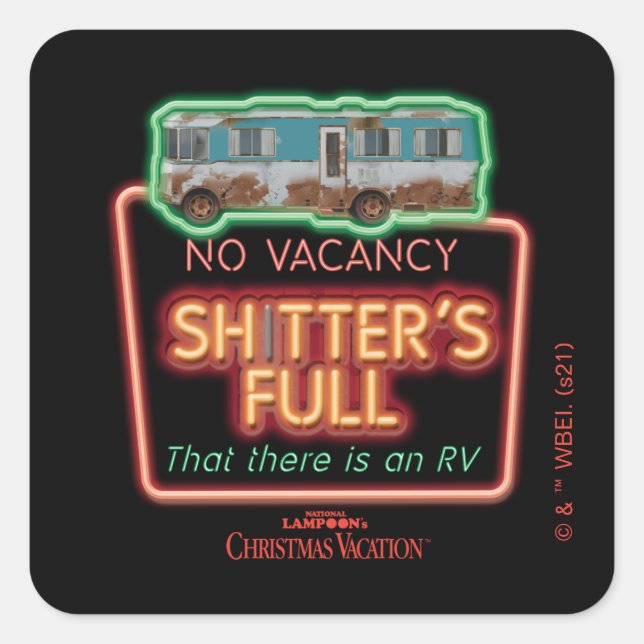 Christmas Vacation | Sh*tter's Full Neon Sign Square Sticker (Front)