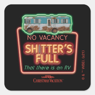Christmas Vacation | Sh*tter's Full Neon Sign Square Sticker