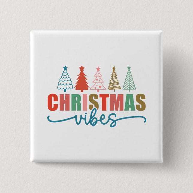 Christmas Vibes - Colourful Holiday Trees Design 2 Inch Square Button (Front)