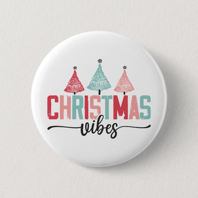 Christmas Vibes - Festive Tree Design 2 Inch Round Button (Front)