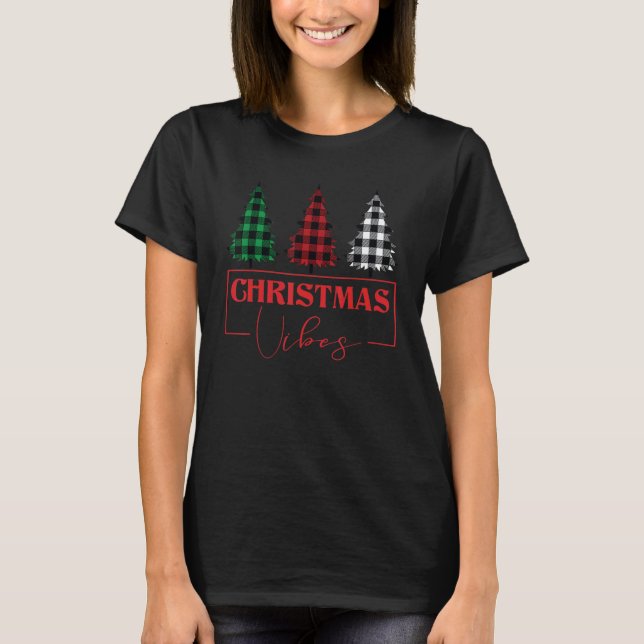 Christmas Vibes Merry Christmas Trees Buffalo Wint T-Shirt (Front)