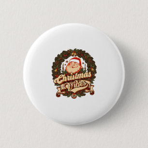 Christmas Vibes Santa Claus Wreath Bells 2 Inch Round Button