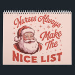 Christmas Vintage Santa Nurses Make the Nice List  Calendar<br><div class="desc">Christmas Vintage Santa Nurses Make the Nice List Holiday Party RN Nurse Gift Team Holiday</div>
