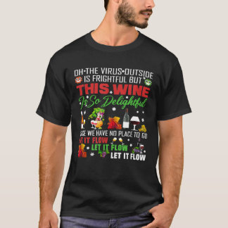 Christmas Virus Shirt Oh The Virus Outside Is Frig