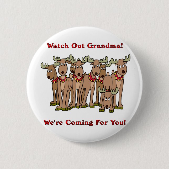 Christmas: Watch Out Grandma 2 Inch Round Button (Front)