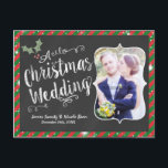 CHRISTMAS WEDDING Postcard Chalk Photo Card<br><div class="desc">CHRISTMAS WEDDING Postcard Chalk Photo Card. Customize with any text and your own photo.</div>