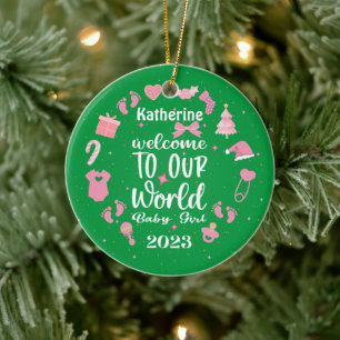 Christmas Welcome to Our World Baby Girl Ceramic Ornament