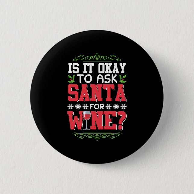 Christmas wine red wine quote 2 inch round button (Front)