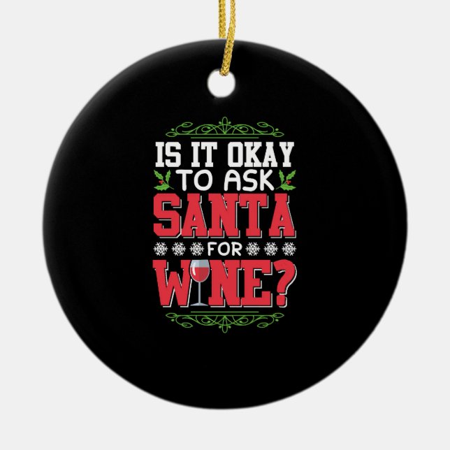 Christmas wine red wine quote ceramic ornament (Front)