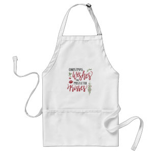 Christmas Wishes and Mistletoe Kisses Quote Standard Apron