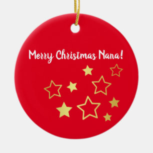 Christmas Wishes For Nana With Gold Stars Ceramic Ornament