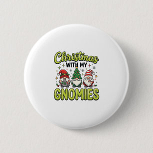 Christmas With My Gnomies Gnome Design 2 Inch Round Button