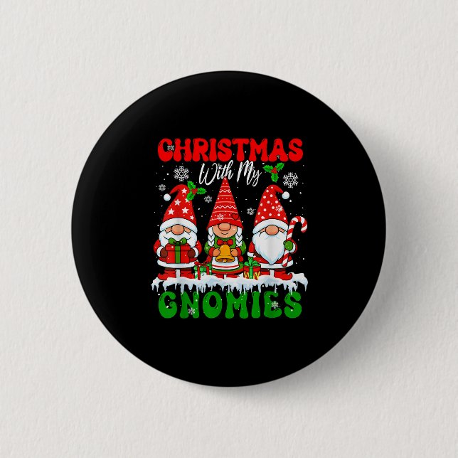 Christmas With My Gnomies Xmas Three Santa Gnomes  2 Inch Round Button (Front)