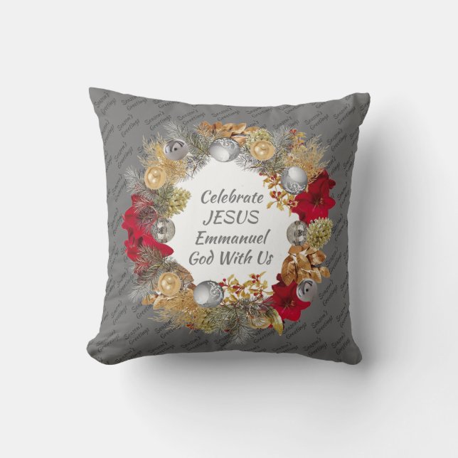 Christmas Wreath | CELEBRATE JESUS | Silver Grey Throw Pillow (Front)