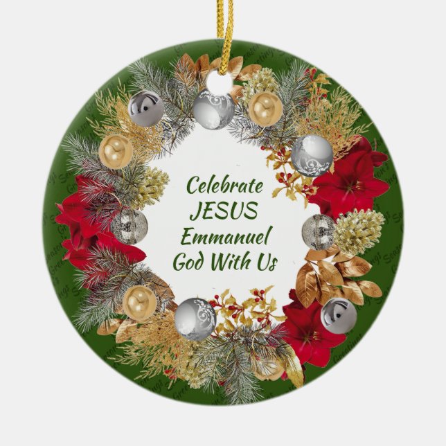 Christmas Wreath Custom Green CELEBRATE JESUS Ceramic Ornament (Front)