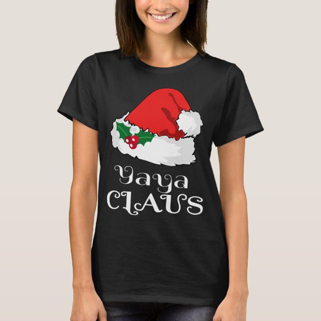 Christmas Yaya Claus Matching Pajama Santa Hat X-m T-Shirt (Front)