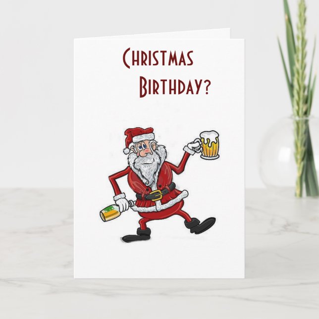 CHRISTMAS & YOUR BIRTHAY=2 REASONS TO CELEBRATE HOLIDAY CARD (Front)