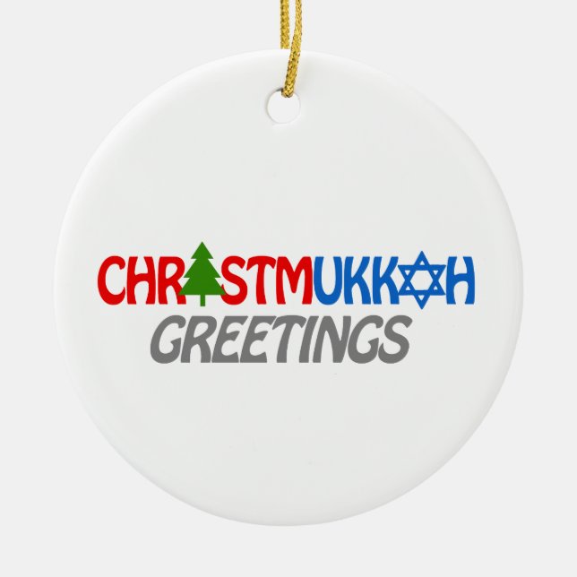 CHRISTMUKKAH GREETINGS -.png Ceramic Ornament (Front)