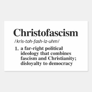 Christofascism Definition Sticker