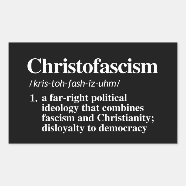 Christofascism Definition Sticker (Front)