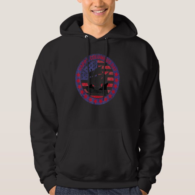 Christopher Columbus Day History Voyage American H Hoodie (Front)