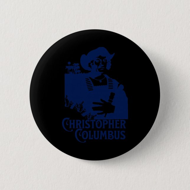 Christopher Columbus Explorer Of The New World Col 2 Inch Round Button (Front)