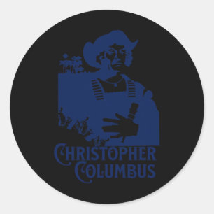 Christopher Columbus Explorer Of The New World Col Classic Round Sticker