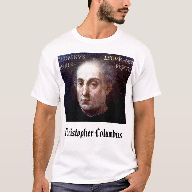 ChristopherColumbus, Christopher Columbus T-Shirt (Front)