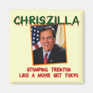 ChrisZilla - Chris Christie Refrigerator Magnet