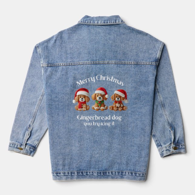 chritmas gingerbread dog you try icing it denim jacket (Back)