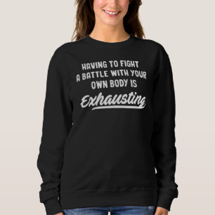 Chronic Illness Awareness Chronic Illness Essentia Sweatshirt