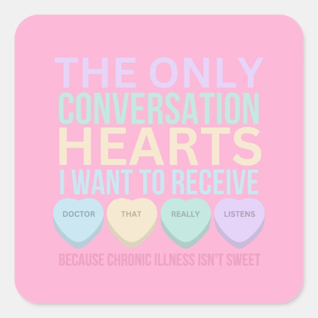 Chronic Illness Valentines  Square Sticker (Front)