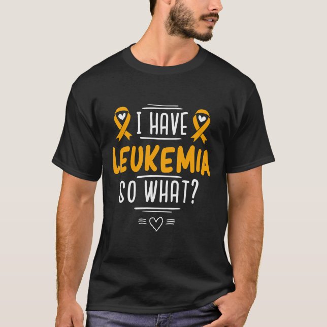 Chronic Leukaemia Tee - Leukaemia Awareness  (Front)