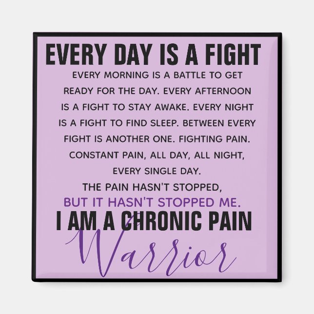 Chronic Pain Warrior (fully customizable)  Magnet (Front)