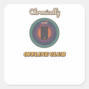 Chronically Offline Club Square Sticker