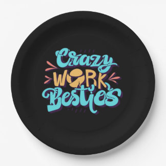 Chronicles Of Crazy Work Besties Work Bestie Gift  Paper Plate