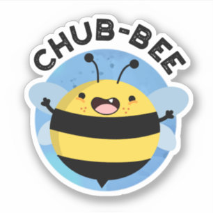 Chub-bee Funny Chubby Bee Pun 