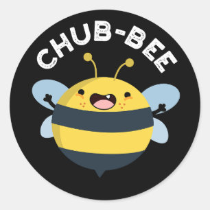 Chub-bee Funny Chubby Bee Pun Dark BG Classic Round Sticker