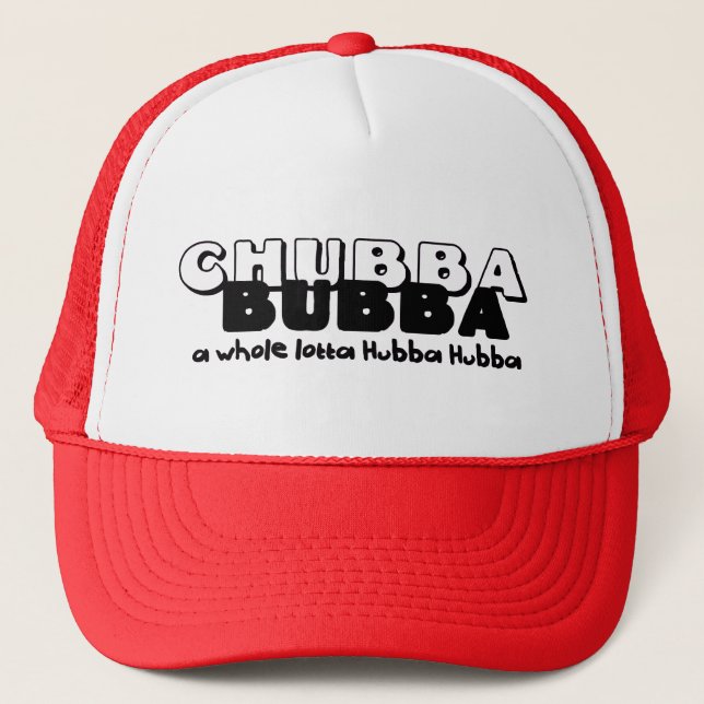 Chubba Bubba Trucker Hat (Front)