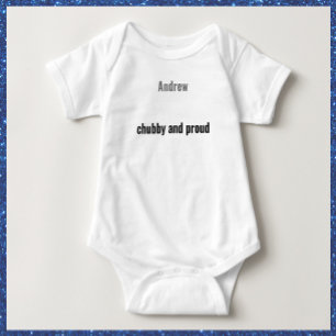 Chubby and Proud Baby Bodysuit