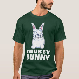 Chubby Bunny Cute Rabbit Love Fat funny T-Shirt