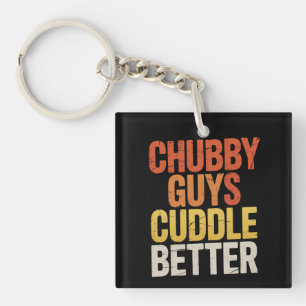 Chubby Guys Cuddle Better Gay Bear LGBTQ Pride Keychain