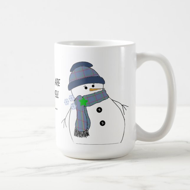 Chubby Snowman with Saying Coffee Mug (Right)