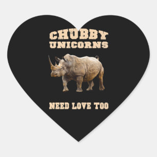 Chubby Unicorns Need Love Too Funny Rhino Premium Heart Sticker