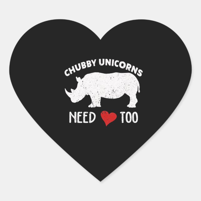 Chubby Unicorns Needs Love Too Costume Gift Heart Sticker (Front)