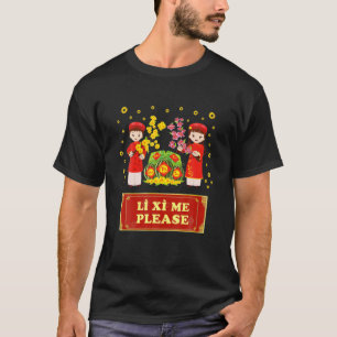 Chuc Mung Nam Moi 2021 Li Xi Me Please T-Shirt