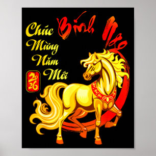 Chuc Mung Nam Moi Binh Ngo Vietnamese Lunar New Ye Poster