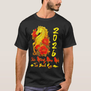 Chuc Mung Nam Moi Tet Binh Ngo Vietnamese Year Hor T-Shirt