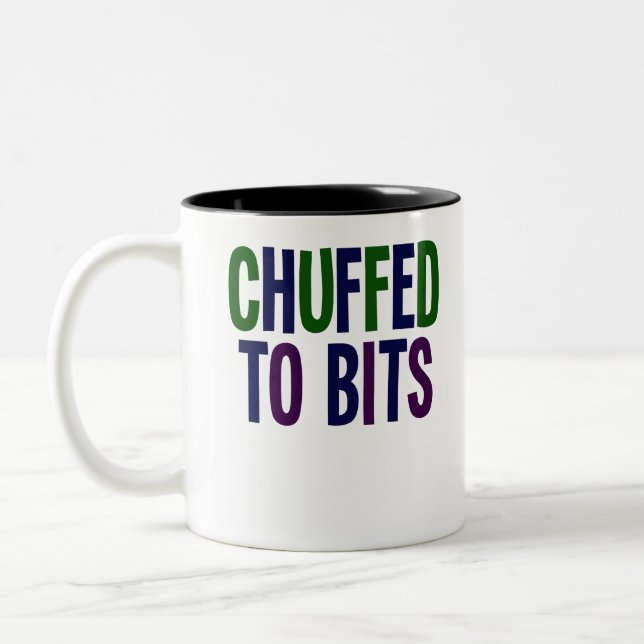 Chuffed To Bits! Northern English Lancashire Yorks Two-Tone Coffee Mug (Left)