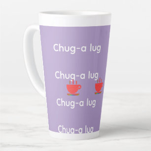 Chug A Lug Lavender   Latte Mug